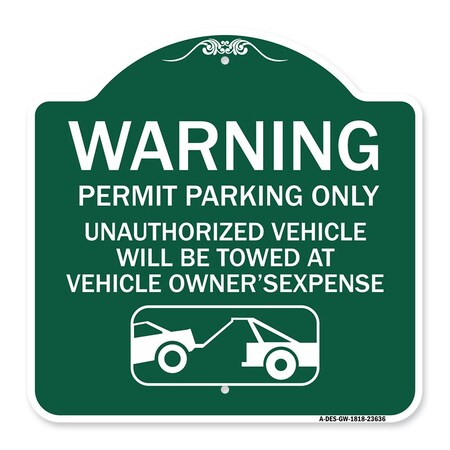 Signmission No Parking w/o Permit Warning Permit Parking Unauthorized Vehicles Alum, 18" x 18", GW-1818-23636 A-DES-GW-1818-23636